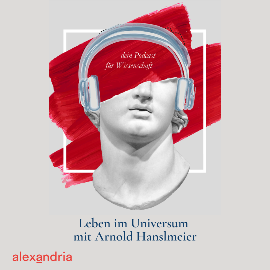alexandria Podcast mit Arnold Hanslmeier